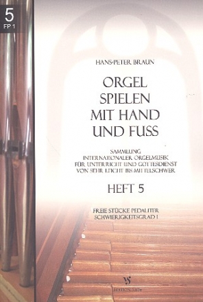 Orgel spielen mit Hand und Fu Band 5 fr Orgel