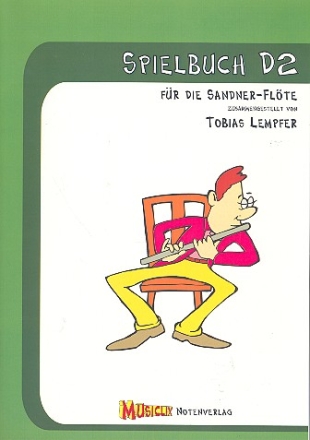 Spielbuch D2 fr Sandner-Flte in Ces/Fes (Spielmannsflte)