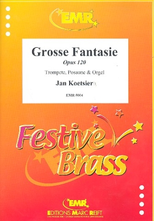 Groe Fantasie op.120 fr Trompete, Posaune und Orgel Stimmen