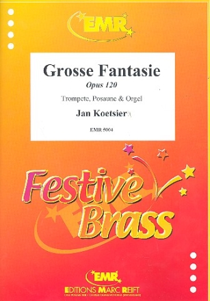 Groe Fantasie op.120 fr Trompete, Posaune und Orgel Stimmen