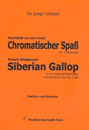 Chromatischer Spa  und  Siberian Gallop fr 4 Violoncelli Partitur und Stimmen