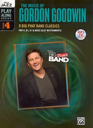 The Music of Gordon Goodwin (+MP3-CD) for C, B, Eb and bass clef instruments