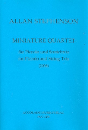Miniature Quartet fr Piccolo, Violine, Viola und Violoncello Partitur und Stimmen