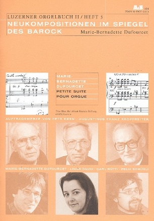 Petite Suite - fr Orgel Luzerner Orgelbuch Band 2 Heft 5