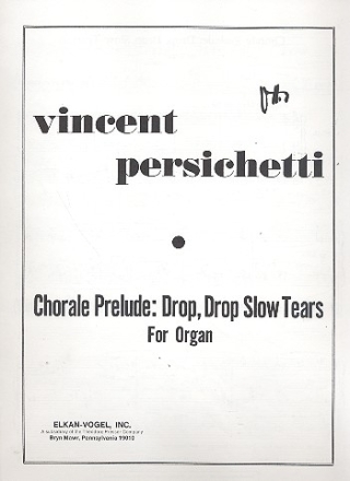 Drop Drop slow Tears op.104 for organ