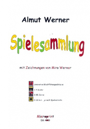 Spielesammlung Innovative Blockfltenstcke fr 2-4 Spieler Spielregel, Partitur und Stimmen