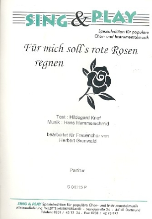 Fr mich soll's rote Rosen regnen fr Frauenchor und Klavier Partitur