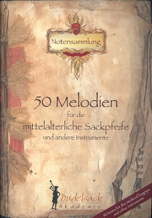 50 Melodien fr die mittelalterliche Sackpfeife (und andere Instrumente) Spielpartitur