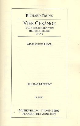 4 Gesnge nach Gedichten von Heine op.90 fr gem Chor a cappella Partitur