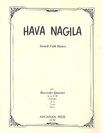 Hava nagila for 4 recorders (SATB) score and parts