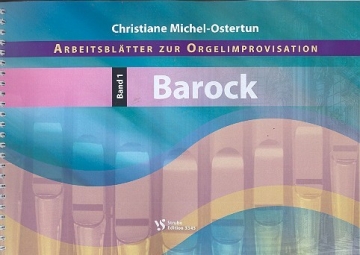 Arbeitsbltter zur Orgelimprovisation Band 1: Barock fr Orgel