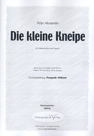 Die kleine Kneipe fr Mnnerchor und Klavier Partitur