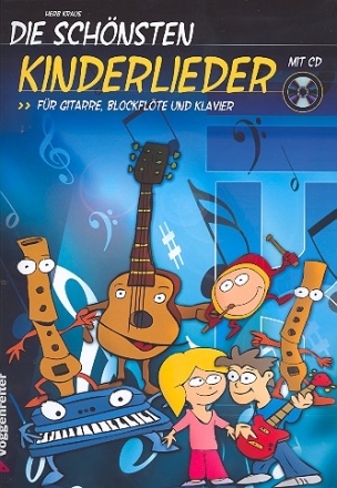 Die schnsten Kinderlieder (+CD): fr Blockflte/Gitarre/Klavier (mit Text und Akkorden) Spielpartitur