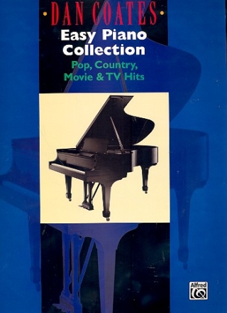 Dan Coates - Easy Piano Collection: Pop, Country, Movie, TV-Hits