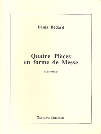 4 Pices en forme de Messe pour orgue