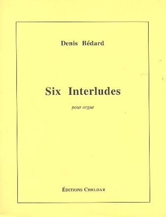 6 Interludes pour orgue