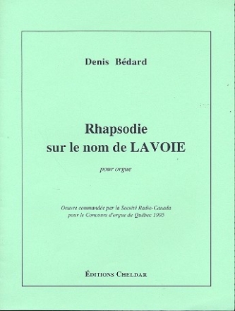Rhapsodie sur le nom de Lavoie pour orgue