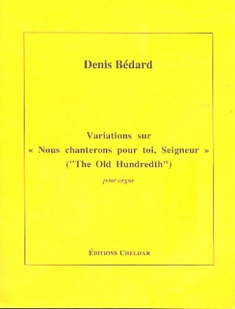 Variations sur 'Nous chanterons pour toi, Seigneur' ('The Old Hundredt pour orgue