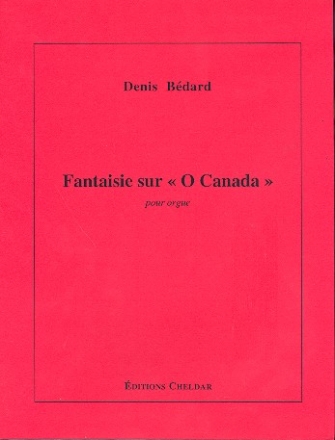 Fantasie sur  O Canada pour orgue