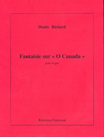 Fantaisie sur 'O Canada' pour orgue