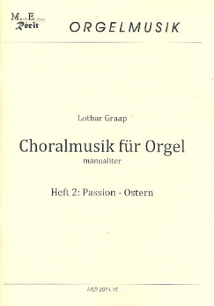 Choralmusik fr Orgel manualiter Band 2 Passion - Ostern