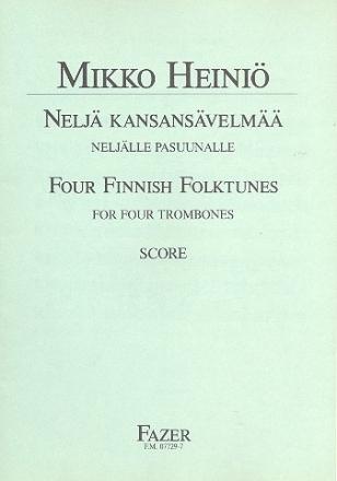 4 Finnish Folk Tunes: for 4 trombones score and parts