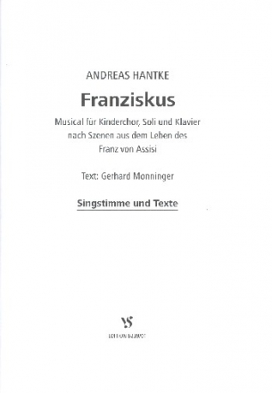 Franziskus fr Soli, Kinderchor und Klavier Chorstimme und Texte