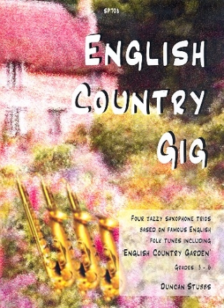 English Country Gig: for 3 saxophones (AAT(A)) score and parts