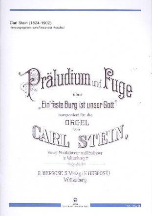 Prludium und Fuge ber Ein feste Burg ist unser Gott op.30 fr Orgel