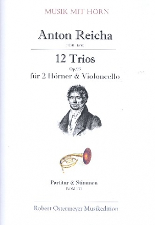 12 Trios op.93 fr 2 Hrner und Violoncello Partitur und Stimmen