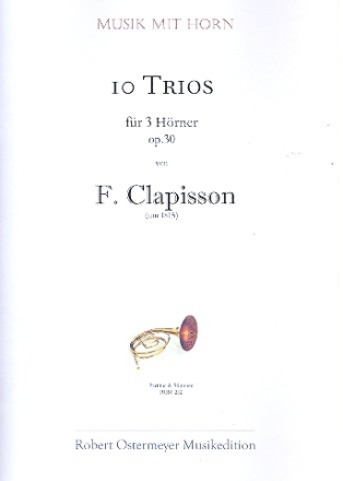 10 Trios op.30  fr 3 Hrner Partitur und Stimmen