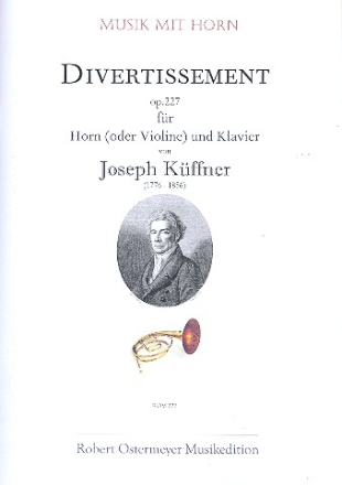 Divertissement op.227 fr Horn (Violine) und Klavier