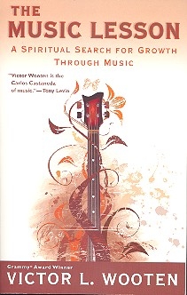 The Music Lesson A spiritual Search for Growth through Music (en)