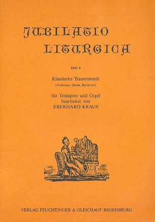 Klassische Trauermusik fr Trompete und Orgel