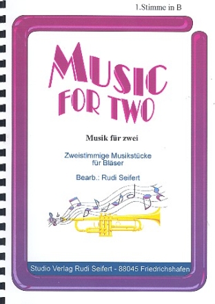 Music for two fr 2 Blasinstrumente 1. Stimme in B