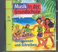 Musik in Grundschule 3/2006  Noten lesen und schreiben  CD