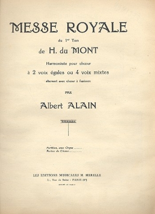 Messe royale du 1er ton de H. du Mont pour choeur mixte et orgue partition