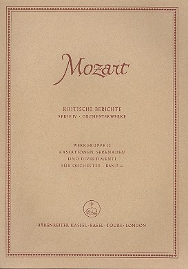 Kritischer Bericht zu Kassationen, Serenaden und Divertimenti Band 6 Serie IV Werkgruppe 12