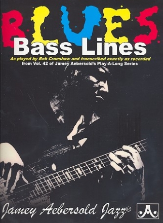 Blues Bass Lines (+CD): for e-bass from vol.42 of the Aebersold Series