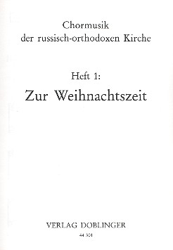 Chormusik der russisch-orthodoxen Kirche Band 1 - Zur Weihnachtszeit . fr gem Chor a cappella,  Partitur