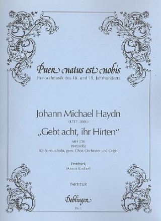 Gebt acht ihr Hirten MH216 fr Sopran, gem Chor, Orgel und Orchester Partitur