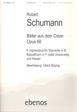 Bilder aus dem Osten op.66 fr Klarinette, Bassetthorn (Fagott) und Klavier Stimmen