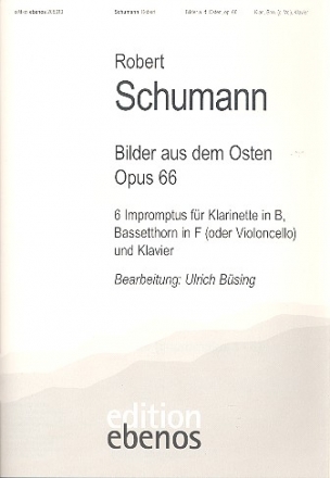 Bilder aus dem Osten op.66 fr Klarinette, Bassetthorn (Fagott) und Klavier Stimmen