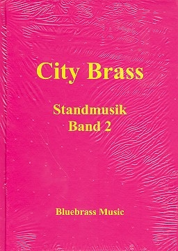 City Brass - Standmusik Band 2 fr Posaunenchor Spielpartitur