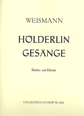 Hlderlin Gesnge fr Bariton und Klavier