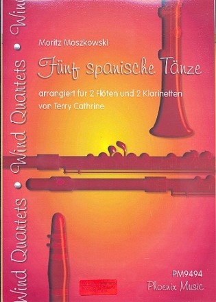 5 spanische Tnze fr 2 Flten und 2 Klarinetten Partitur und Stimmen