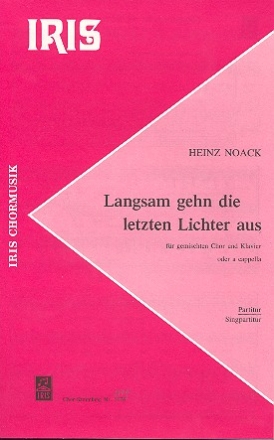 Langsam gehn die letzten Lichter aus fr gem Chor und Klavier Partitur