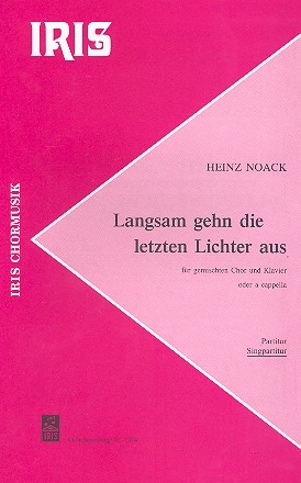 Langsam gehn die letzten Lichter aus fr gem Chor und klavier Chorpartitur