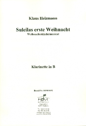 Suleilas erste Weihnacht fr Soli, Darsteller, Kinderchor und Klavier (Instrumente ad lib) Klarinette