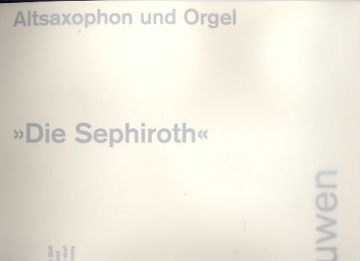 Die Sephiroth fr Altsaxophon und Orgel